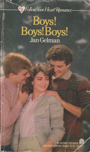 Boys! Boys! Boys! (Follow Your Heart Romance No. 2)