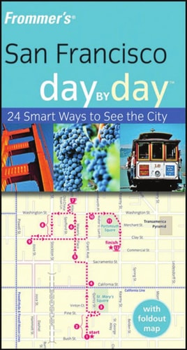 Frommer's San Francisco Day by Day (Frommer's Day by Day - Pocket)