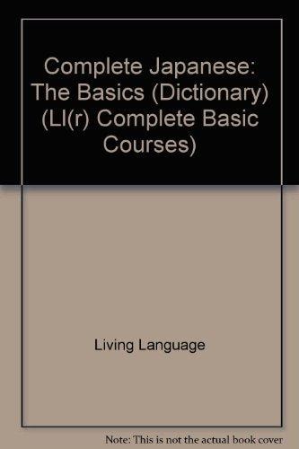 Complete Japanese: The Basics Dictionary (Living Language Dictionaries)