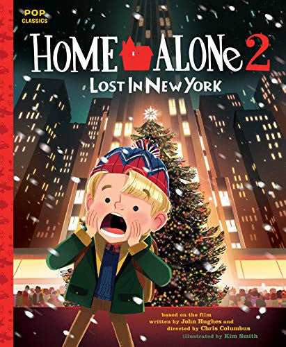 Home Alone 2: Lost in New York The Classic Illustrated Storybook