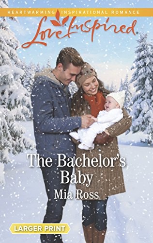 The Bachelor's Baby (Liberty Creek, 2)