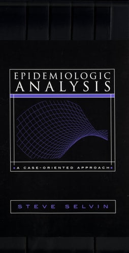 Epidemiologic Analysis: A Case-Oriented Approach