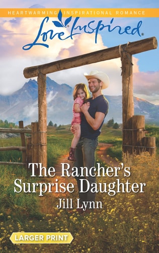 The Rancher's Surprise Daughter (Colorado Grooms, 1)