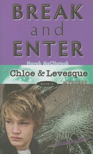 Break and Enter (Chloe and Levesque Mysteries)