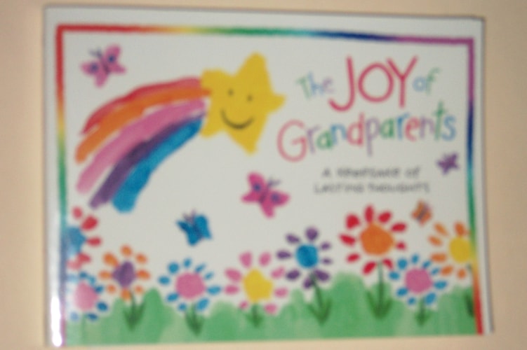 The Joy of Grandparents; a Keepsake of Lasting Thoughts