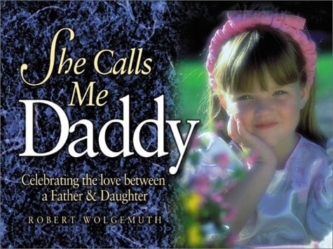 She Calls Me Daddy (Focus on the Family)