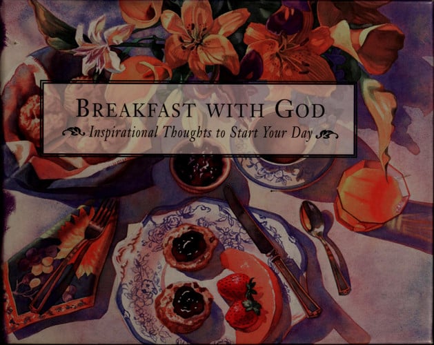 Breakfast With God: Inspirational Thoughts to Start Your Day