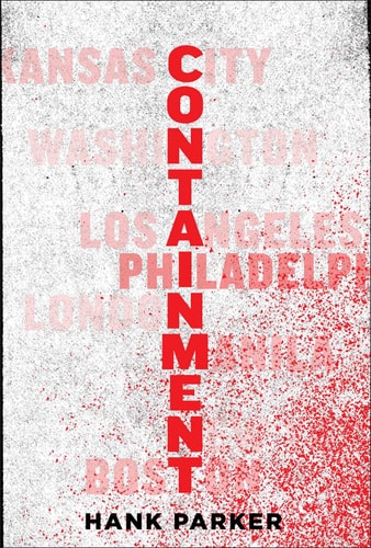 Containment: A Thriller