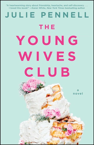 The Young Wives Club A Novel