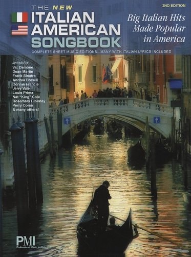 The New Italian American Songbook: Big Italian Hits Made Popular in America