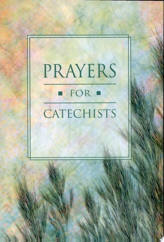 Prayers for Catechists (Small Prayer Book Series)