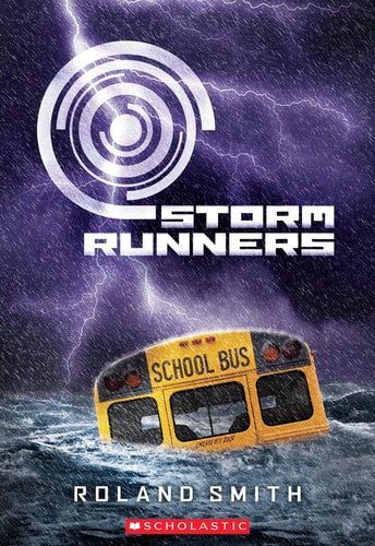 Storm Runners (The Storm Runners Trilogy, Book 1)
