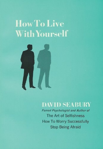 How to Live With Yourself