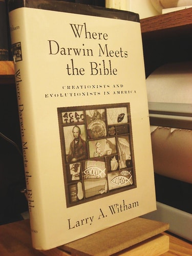 Where Darwin Meets the Bible: Creationists and Evolutionists in America