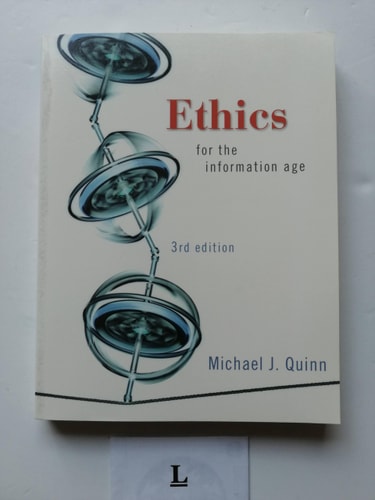 Ethics for the Information Age (3rd Edition)