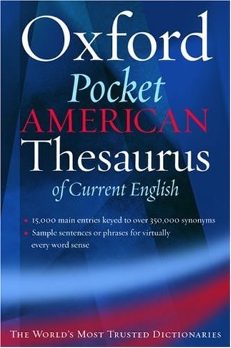 The Oxford Pocket American Thesaurus of Current English