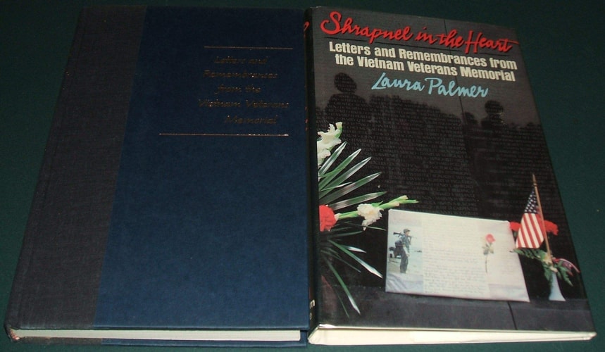 Shrapnel in the Heart: Letters and Remembrance from the Vietnam Veteran's Memorial