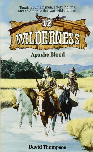 Apache Blood (Wilderness, #12)