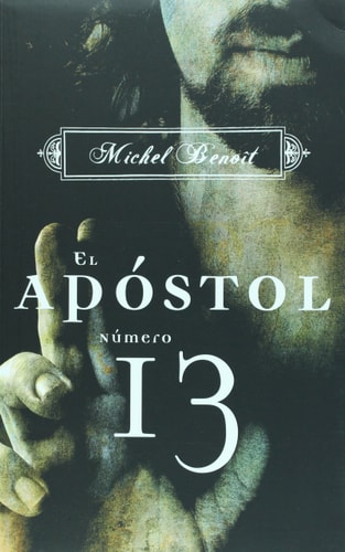 El apostol numero 13 (Spanish Edition)