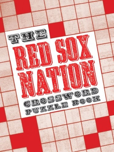 Red Sox Nation Crossword Puzzle Book: 25 All-New Baseball Trivia Puzzles