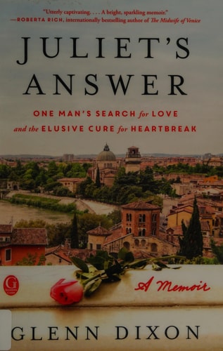 Juliet's Answer: One Man's Search for Love and the Elusive Cure for Heartbreak