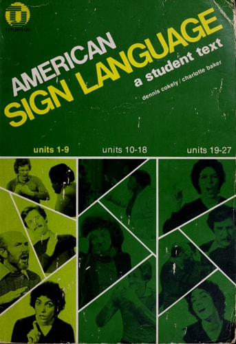American Sign Language: A Student Text, Units 1-9