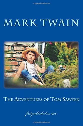 The Adventures of Tom Sawyer: illustrated - first published in 1876 (1st. Page Classics)