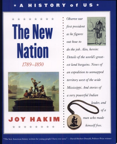The New Nation (History of Us) Vol. 4