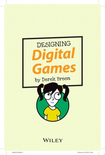 Designing Digital Games: Create Games with Scratch! (Dummies Junior)