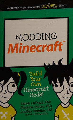 Modding Minecraft: Build Your Own Minecraft Mods! (Dummies Junior)