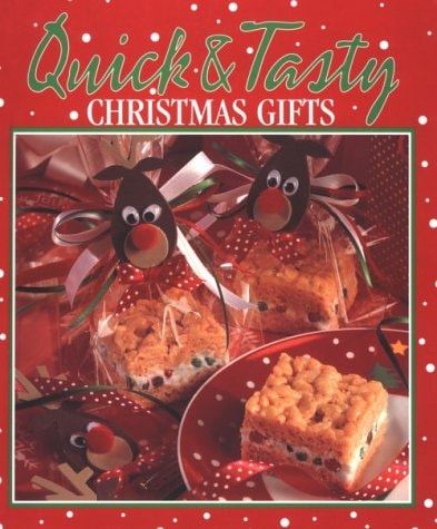 Quick & Tasty Christmas Gifts (Memories in the Making Series)
