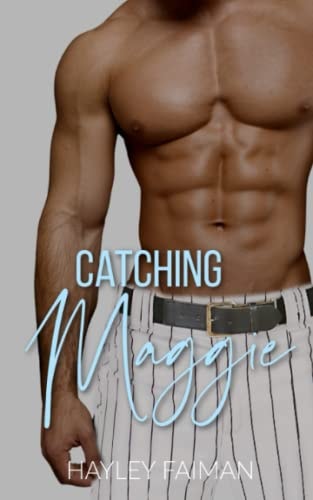 Catching Maggie (Men of Baseball) (Volume 2)