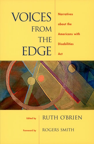 Voices from the Edge: Narratives about the Americans with Disabilities Act