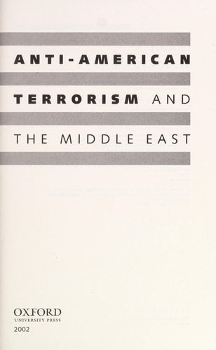 Anti-American Terrorism and the Middle East: A Documentary Reader
