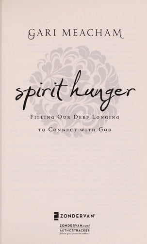 Spirit Hunger: Filling Our Deep Longing to Connect with God