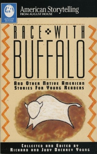 Race With Buffalo: And Other Native American Stories for Young Readers (American Storytelling)