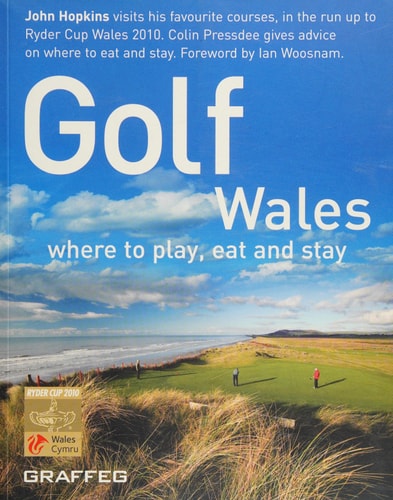 Golf Wales: where to play, eat and stay