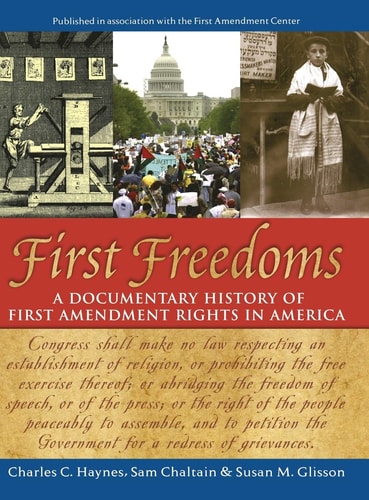 First Freedoms: A Documentary History of First Amendment Rights in America