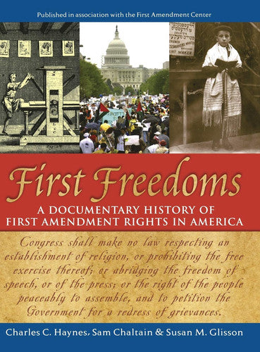 First Freedoms: A Documentary History of First Amendment Rights in America