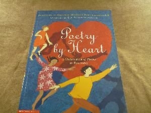 Poetry By Heart: A Child's Book of Poems to Remember