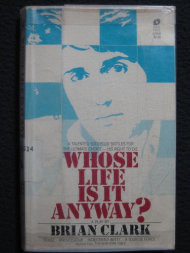 Whose Life Is It Anyway?