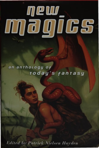 New Magics: An Anthology of Today's Fantasy