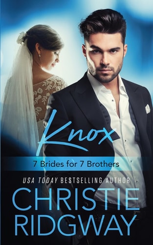 Knox (7 Brides for 7 Brothers Book 4) (Volume 4)