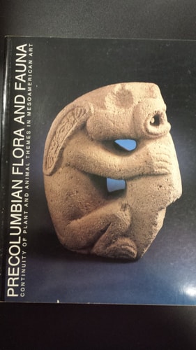Precolumbian Flora and Fauna: Continuity of Plant and Animal Themes in Mesoamerican Art