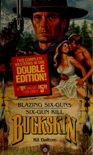 Blazing Six-Guns Six-Gun Kill (Buckskin Double)