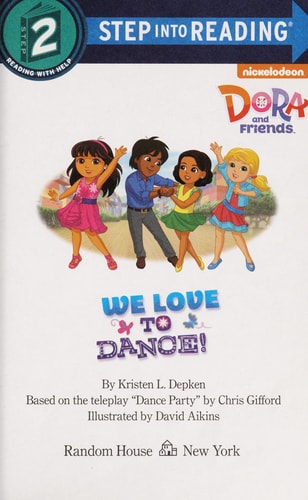 We Love to Dance! (Dora and Friends) (Step into Reading)