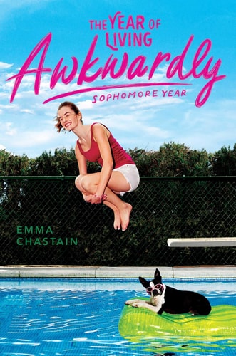 The Year of Living Awkwardly: Sophomore Year (Chloe Snow's Diary)