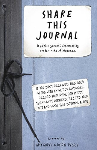Share This Journal: A public journal documenting random acts of kindness.