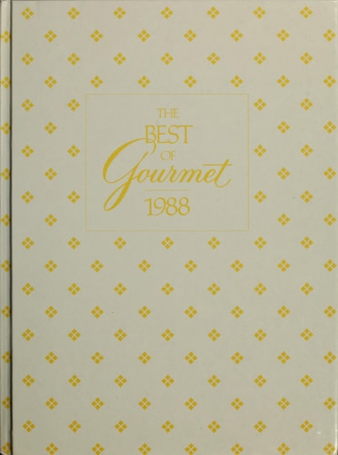Best of Gourmet, 1988: All of the Beautifully Illustrated Menus from 1987 Plus over 500 Selected Recipes