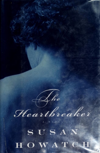 The Heartbreaker (Howatch, Susan)